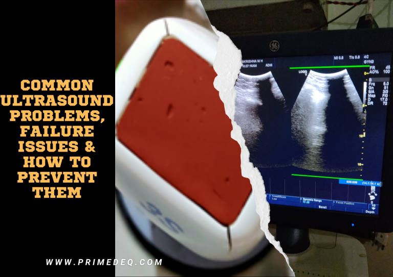 Common problems in Ultrasound machines and how to prevent them